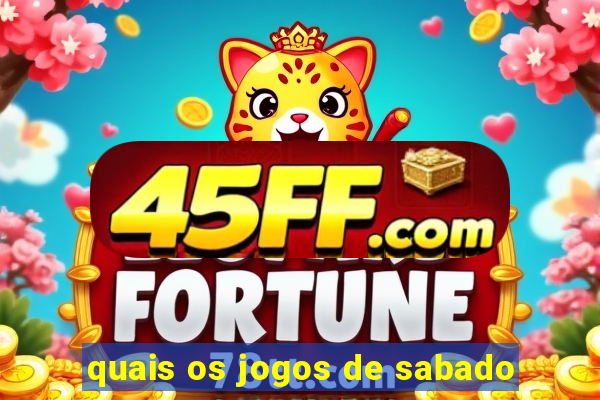 quais os jogos de sabado